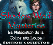 Shadow Wolf Mysteries: La Malédiction de la Colline aux Loups