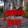 Abandoned in Europe