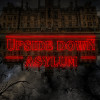 Upside Down Asylum