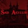 Sad Asylum