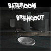 Bathroom Breakout