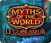 Myths of the World: Le Guérisseur